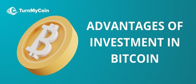 Advantages of investing in bitcoin