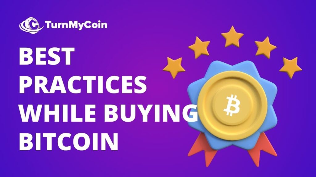 Best practices involved in buying bitcoin