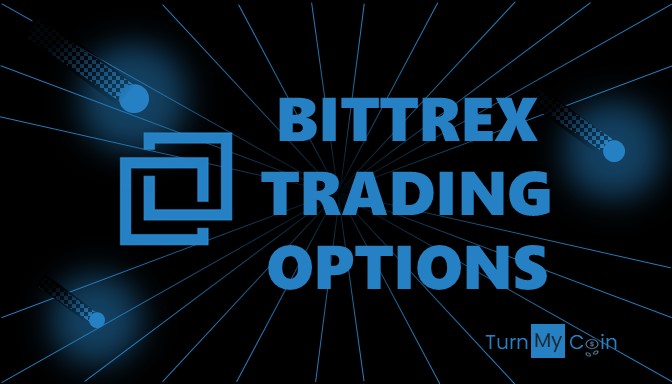 Bittrex Review: Trading Options