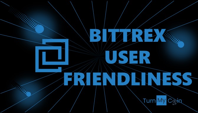 Bittrex Review: User friendliness