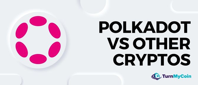 Comparison of Polkadot with Other Cryptocurrencies