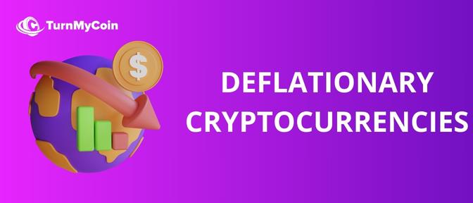 Deflationary cryptocurrencies