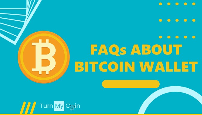 FAQs about Bitcoin Wallet