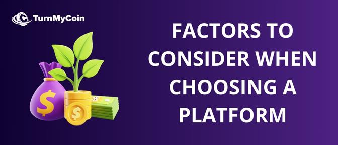 Factors to consider when choosing a platform