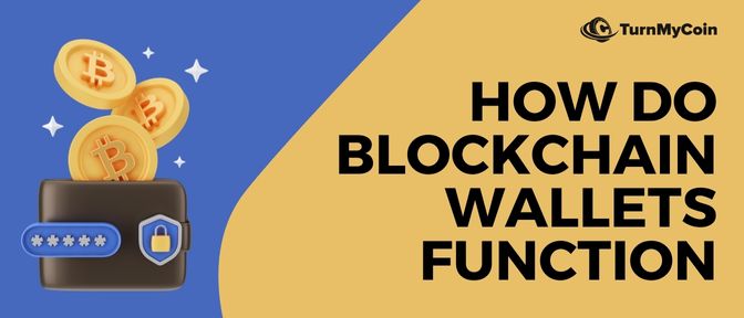 How do Blockchain Wallets Function