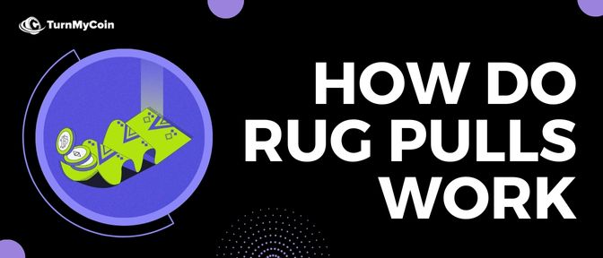 How do Rug Pulls Work