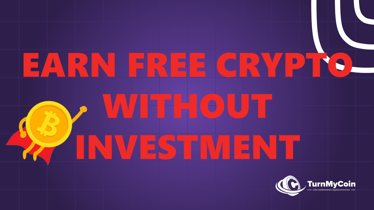 How To Earn FREE Cryptocurrency Without Investment 2024?