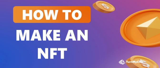 How to Make an NFT