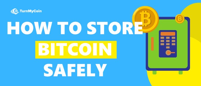 How to Store your Bitcoins safely