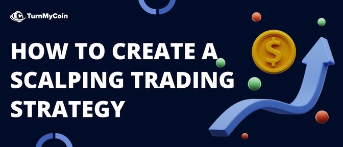 How to create a Scalping Trading Strategy