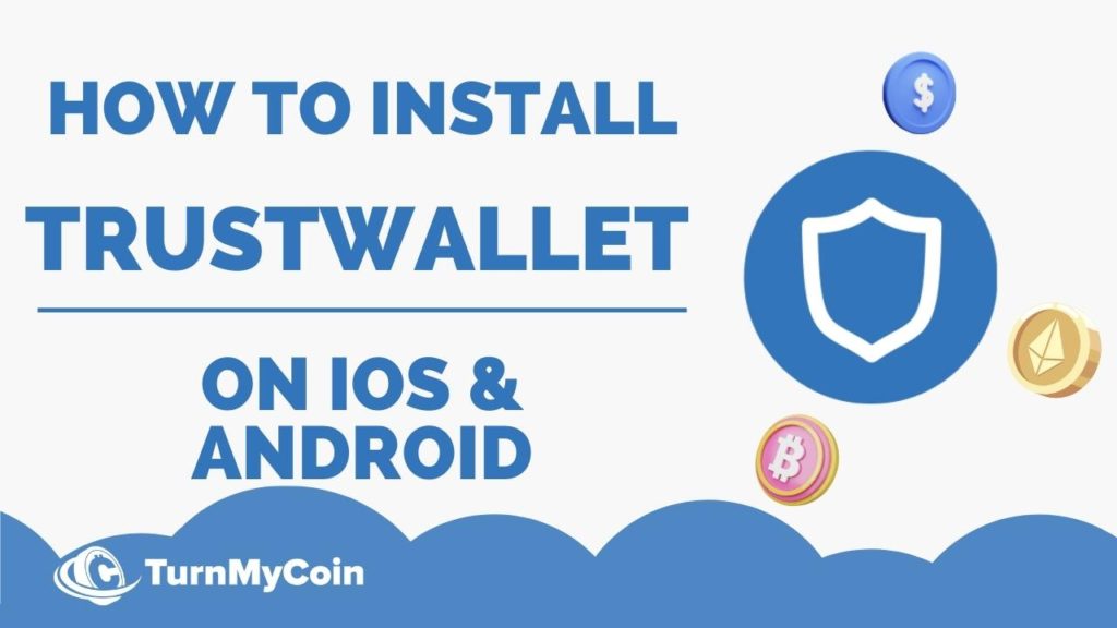 How to install TrustWallet on iOS & Android - Cover