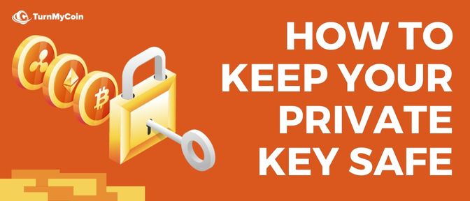 How to keep your Private Key Safe