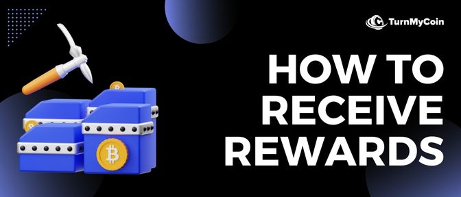 How to receive rewards in mining