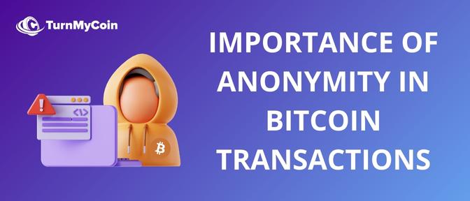 Importance of Anonymity