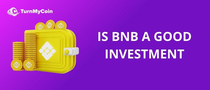 Is BNB a good Investment