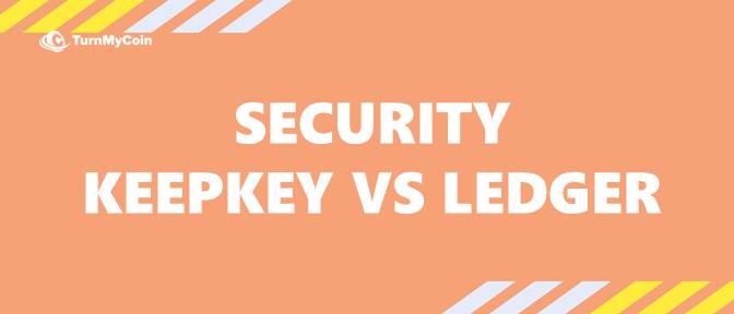 Keepkey Vs Ledger - Security