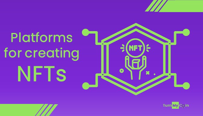 Platforms for creating NFTs