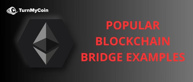 Popular Bridge Blockchains