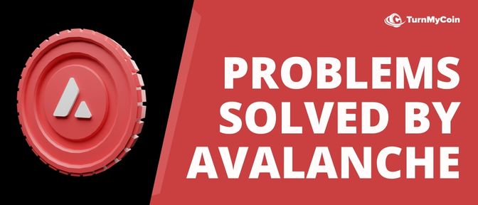 Problem solved by Avalanche Blockchain