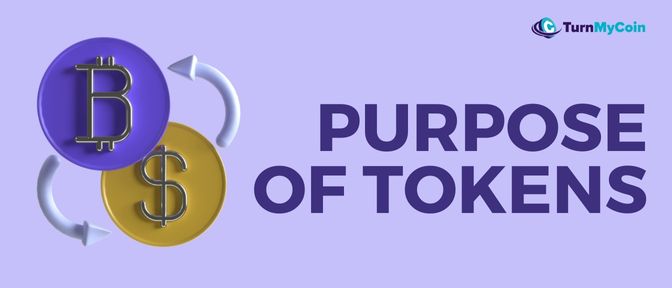 Purpose of Tokens