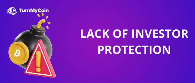 Risk of Cryptocurrency - Lack of Investor Protection