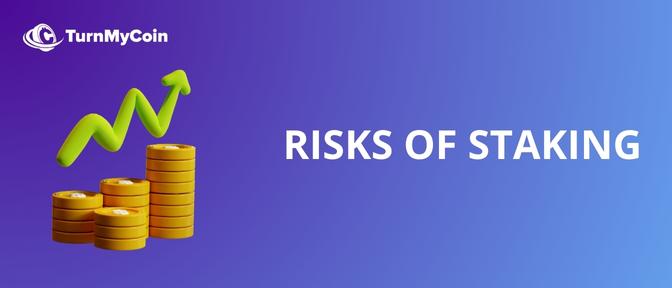 Risks of staking