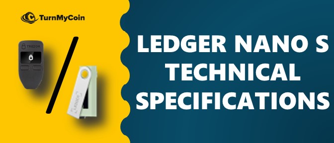 Trezor Model One Vs Ledger Nano S Ledger Nano S Technical Specifications Img