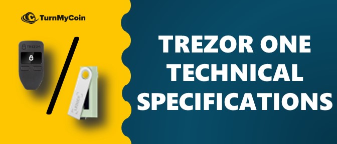 Trezor Model One Vs Ledger Nano S Trezor One Technical Specifications Img