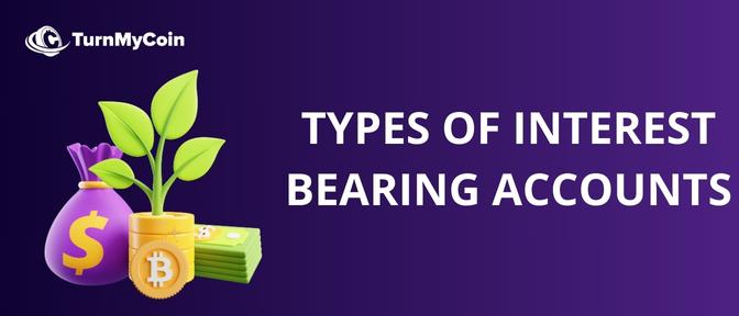 Types of interest bearing accounts