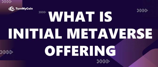 What is Initial Metaverse Offering