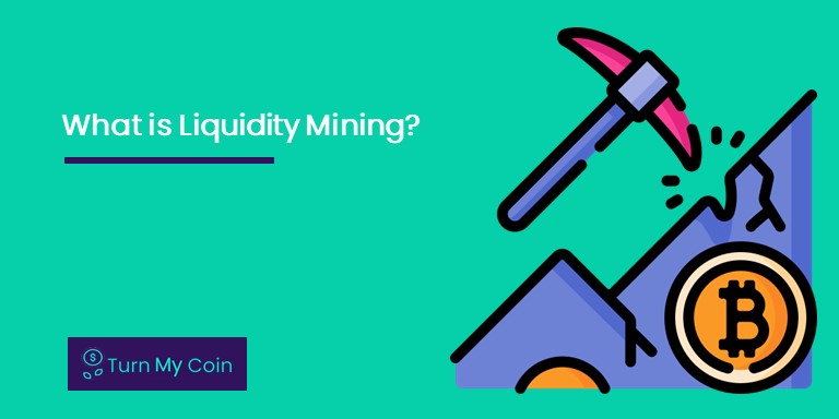 What is Liquidity Mining?