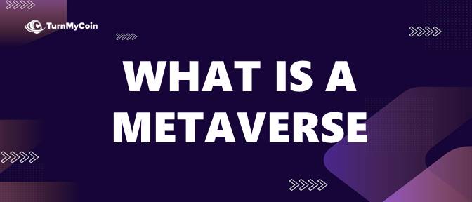 What is a Metaverse