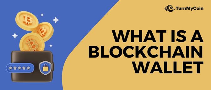 What it a Blockchain Wallet