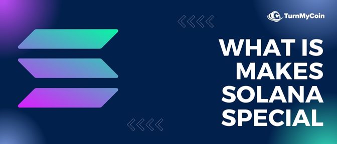 What makes Solana Blockchain Special