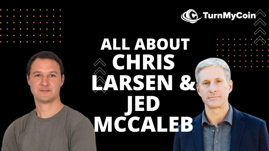 Who are Chris Larsen, Jed McCaleb - Cover