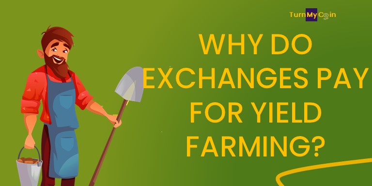 Why do exchanges pay for Yield Farming