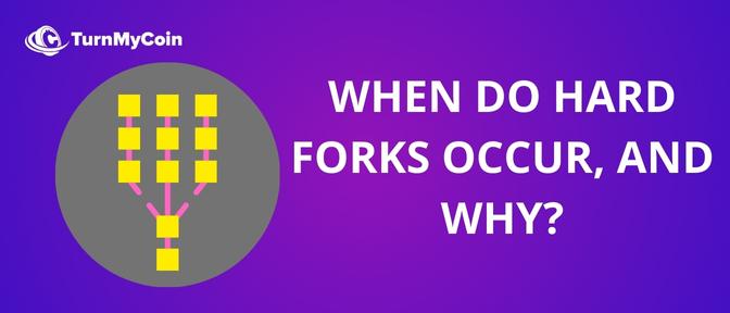 when do hard forks occur